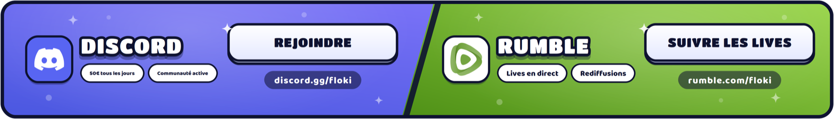 Discord de Floki : 50 € tous les jours, communauté active, tips et entraide — discord.gg/floki. Rumble : lives en direct, rediffusions, gratuit — rumble.com/floki.